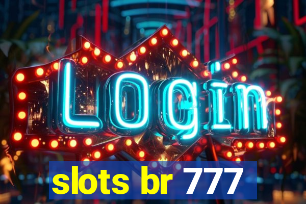 slots br 777